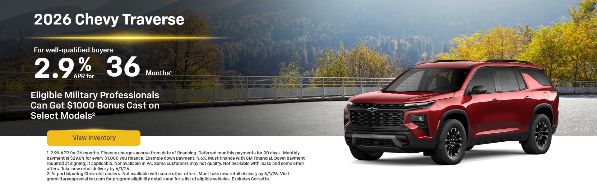 2.9% APR for 36 months on all new Chevy Traverse's